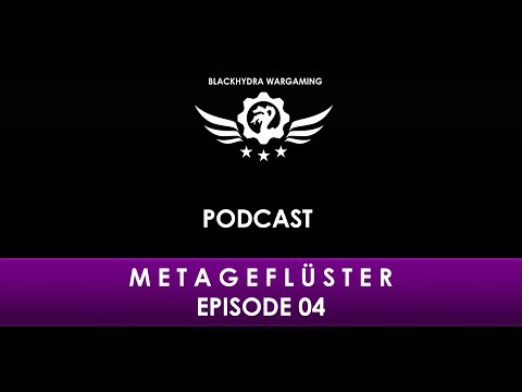 Metageflüster - Episode 04 - WH40k Podcast [DE/GER]